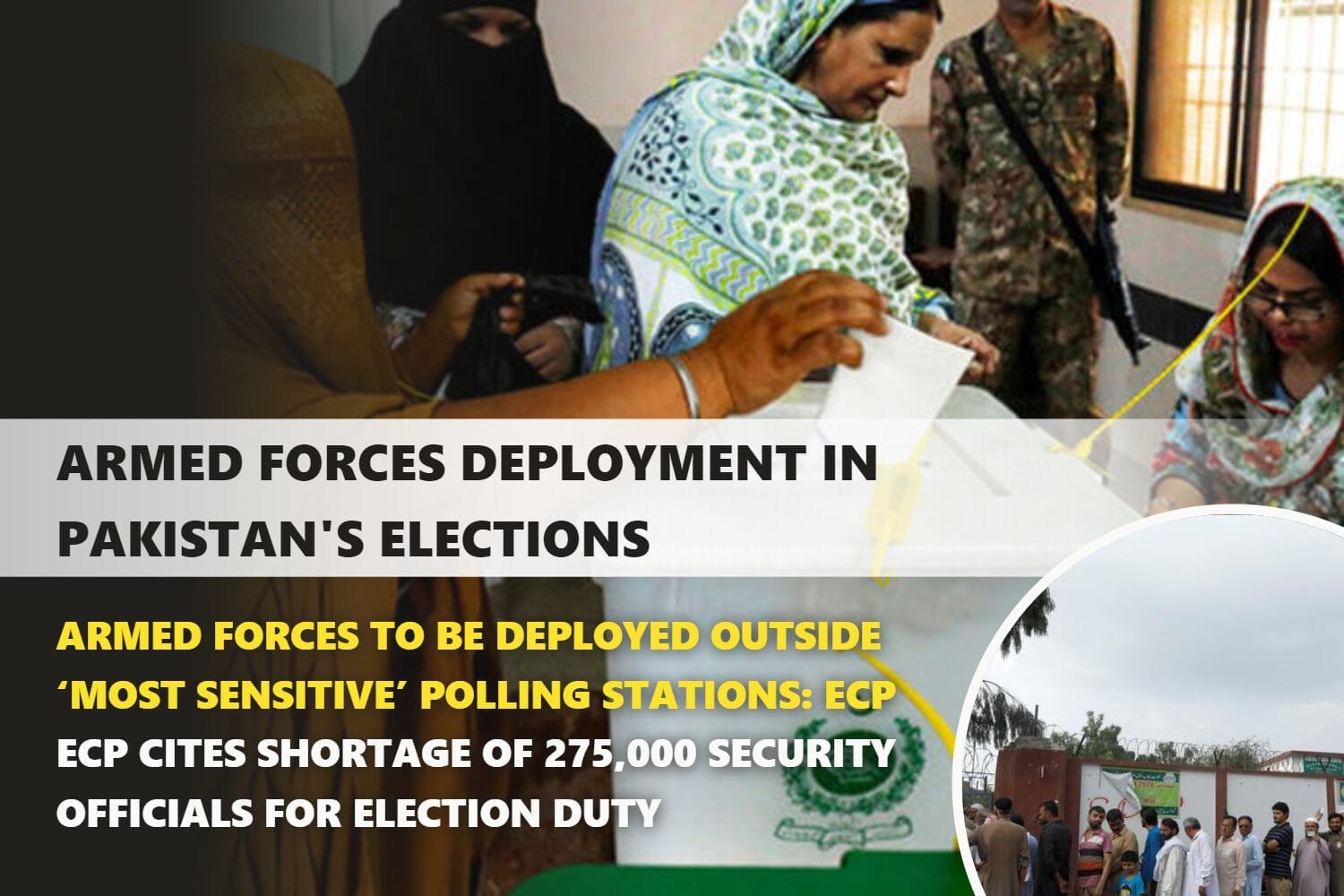 Deployment of armed forces during Pakistan's elections.